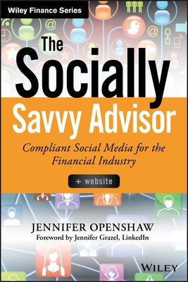 The Socially Savvy Advisor + W by Openshaw