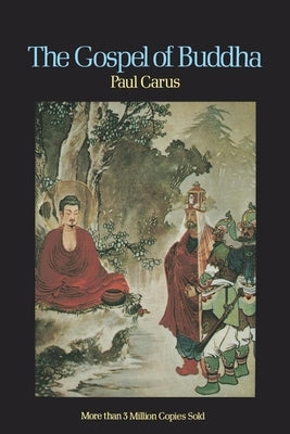 The Gospel of Buddha by Carus, Paul