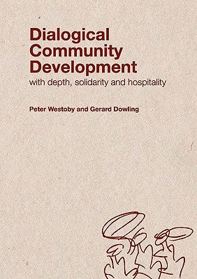 Dialogical Community Development by Westoby, Peter