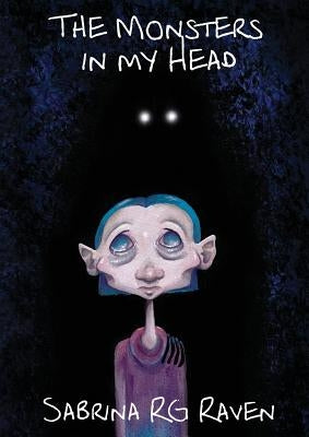 The Monsters in my Head by Raven, Sabrina Rg