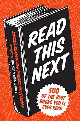 Read This Next: 500 of the Best Books You'll Ever Read by Mittelmark, Howard