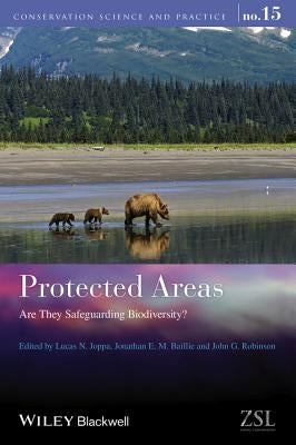 Protected Areas: Are They Safeguarding Biodiversity? by Joppa, Lucas N.