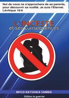 L'Inceste et Ses Conséquences by Batshika Samba, Myco