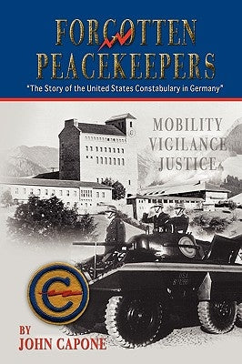 Forgotten Peacekeepers by Capone, John