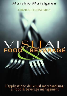 VISUAL FOOD & BEVERAGE - Economy version by Martignon, Martino