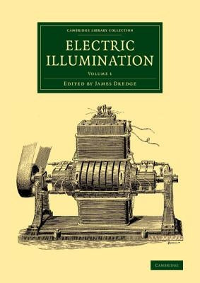 Electric Illumination: Volume 1 by Dredge, James