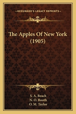 The Apples of New York (1905) the Apples of New York (1905) by Beach, S. a.