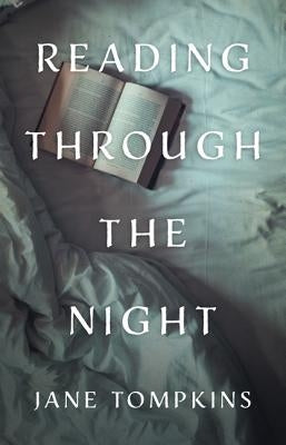 Reading Through the Night by Tompkins, Jane