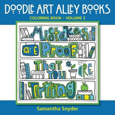 Mistakes Are Proof That You Are Trying: Coloring Book by Snyder, Samantha