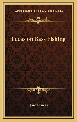 Lucas on Bass Fishing by Lucas, Jason