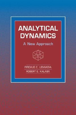 Analytical Dynamics: A New Approach by Udwadia, Firdaus E.
