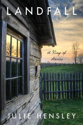 Landfall: A Ring of Stories by Hensley, Julie