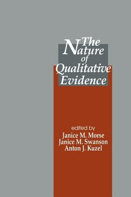 The Nature of Qualitative Evidence by Morse, Janice