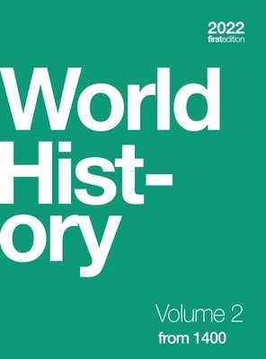 World History, Volume 2: from 1400 (hardcover, full color) by Kordas, Ann