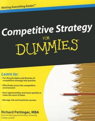 Competitive Strategy for Dummies by Pettinger, Richard