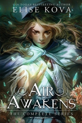 Air Awakens: The Complete Series by Kova, Elise