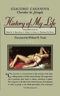 History of My Life by Casanova, Giacomo Chevalier de Seingalt