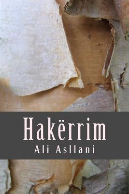 Hakerrim: Poezi Te Zgjedhura by Asllani, Ali