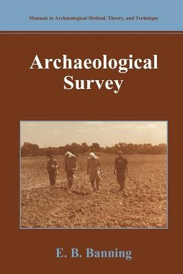 Archaeological Survey by Banning, E. B.