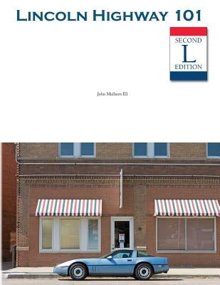 Lincoln Highway 101 by Mulhern, John, III