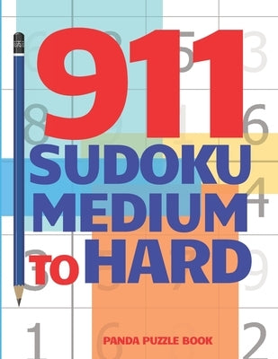 911 Sudoku Medium To Hard: Brain Games for Adults - Logic Games For Adults by Book, Panda Puzzle