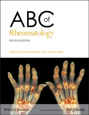 ABC of Rheumatology by Dunkley, Lisa