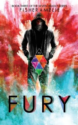FURY, The Seven Deadly Series Standalone 3: The Seven Deadly Series Standalone 3 by Amelie, Fisher