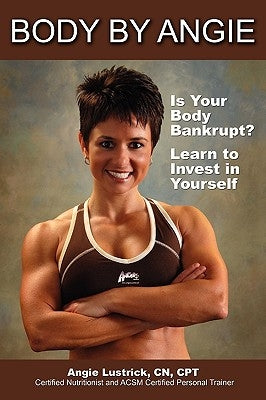 Body by Angie by Lustrick, Angie