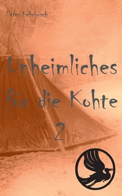 Unheimliches für die Kohte 2 by Wandervogel, Weinbacher