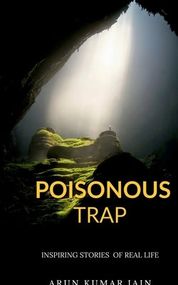 Poisonous Trap by Kumar, Arun