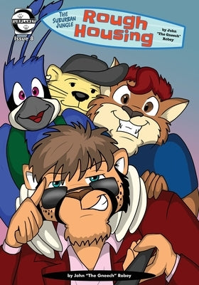 The Suburban Jungle: Rough Housing #08 by Robey, John The Gneech