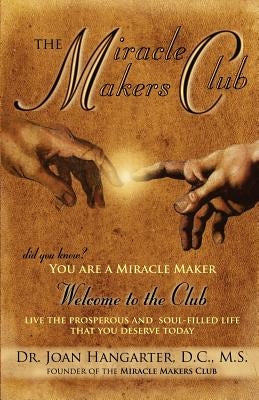 The Miracle Makers Club by Hangarter, Joan