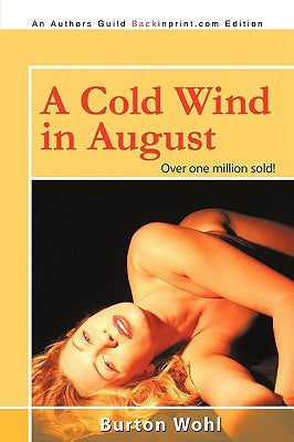 A Cold Wind in August by Wohl, Burton