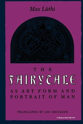 The Fairytale as Art Form and Portrait of Man by Luthi, Max