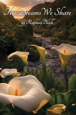The Dreams We Share by Block, Raphael