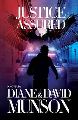Justice Assured by Munson, Diane And David