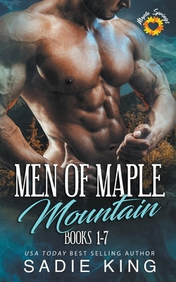 Men of Maple Mountain Books 1-7 by King, Sadie