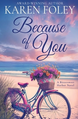 Because of You by Foley, Karen