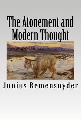 The Atonement and Modern Thought by Warfield, Benjamin B.