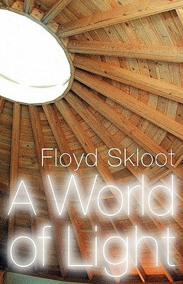 A World of Light by Skloot, Floyd