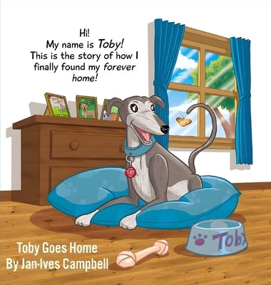 Toby Goes Home by Campbell, Jan-Ives