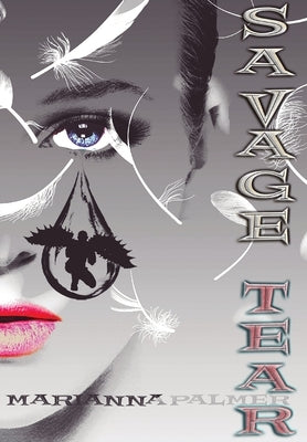 Savage Tear by Palmer, Marianna
