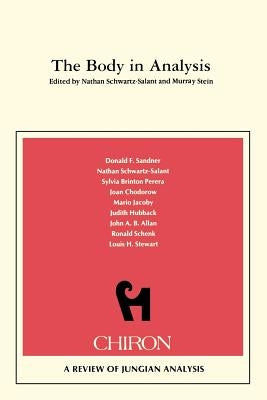 The Body in Analysis by Schwartz-Salant, Nathan