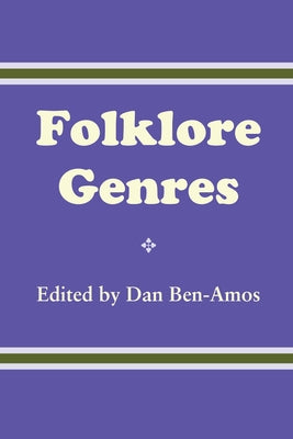 Folklore Genres by Ben-Amos, Dan