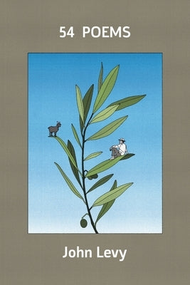 54 poems, selected and new by Levy, John