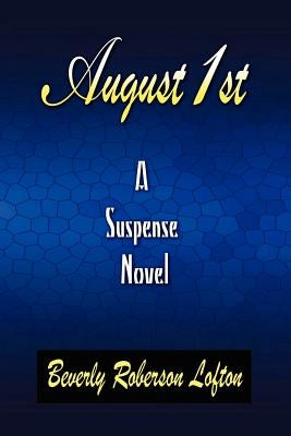 August 1st by Lofton, Beverly