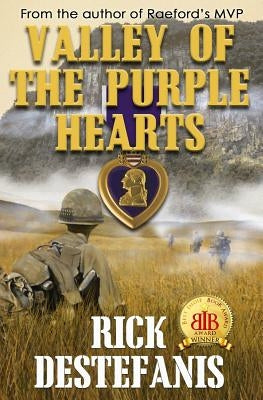 Valley of the Purple Hearts by Destefanis, Rick