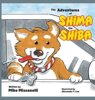 The Adventures of Shima the Shiba by Missanelli, Mike