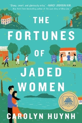 The Fortunes of Jaded Women by Huynh, Carolyn