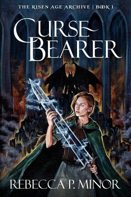 Curse Bearer by Minor, Rebecca P.